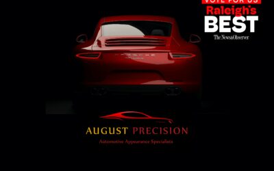 Cast Your Vote for August Precision – Representing Excellence in Auto Detailing, Ceramic Coating, and Paint Protection in Raleigh